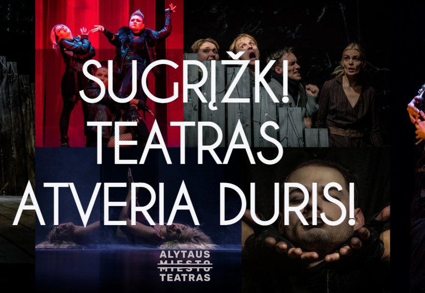 Alytaus miesto teatras atveria duris ir dovanoja nemokamą premjerą!