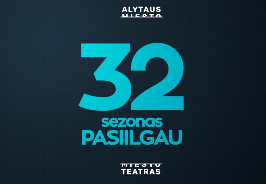Naujasis Alytaus miesto teatro sezonas: „PASIILGAU“