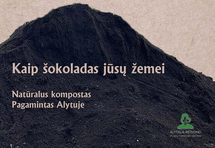 Gerų trąšų įsigykite pigiau: skelbiamas komposto aukcionas