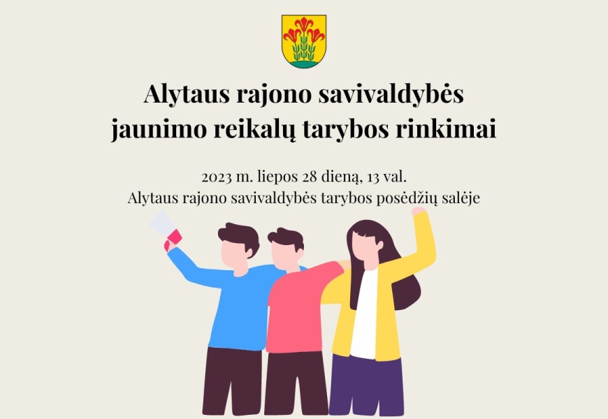 Kviečia dalyvauti rinkimuose į Alytaus rajono savivaldybės jaunimo reikalų tarybą