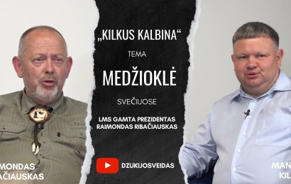 Pokalbis su Medžiotojų Sąjungos Gamta prezidentu Raimondu Ribačiausku.
