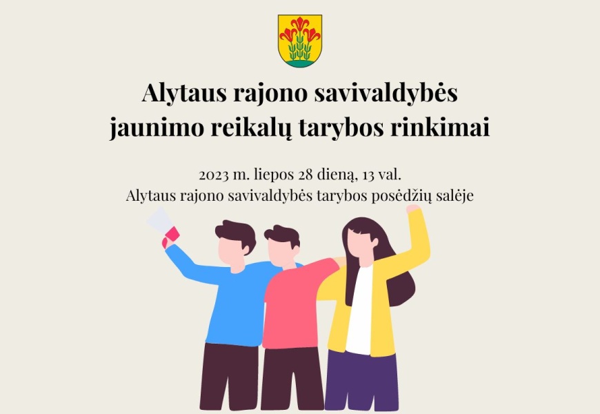 Alytaus rajono savivaldybės jaunimo reikalų tarybos rinkimai!