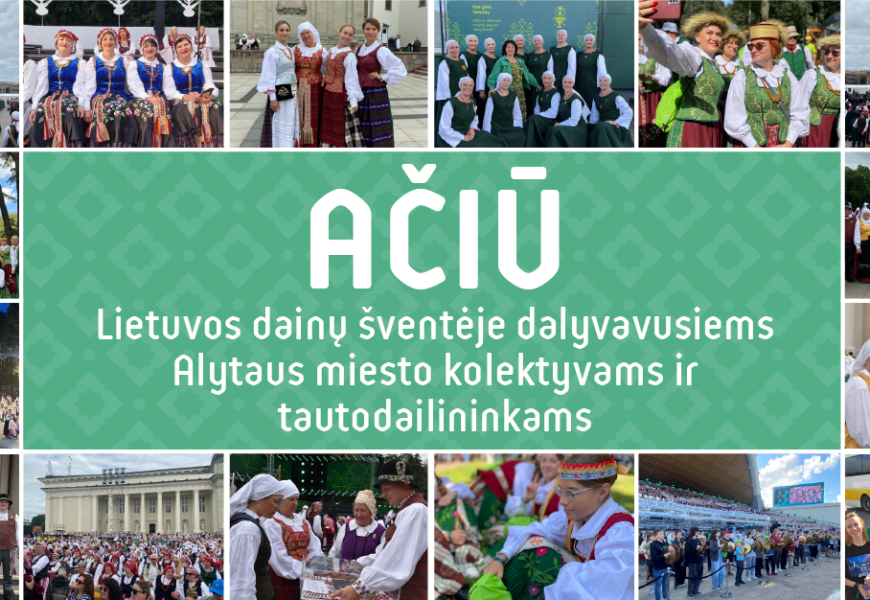 Alytaus miesto savivaldybė dėkoja Lietuvos dainų šventėje Dzūkijos sostinei atstovavusiems kolektyvams