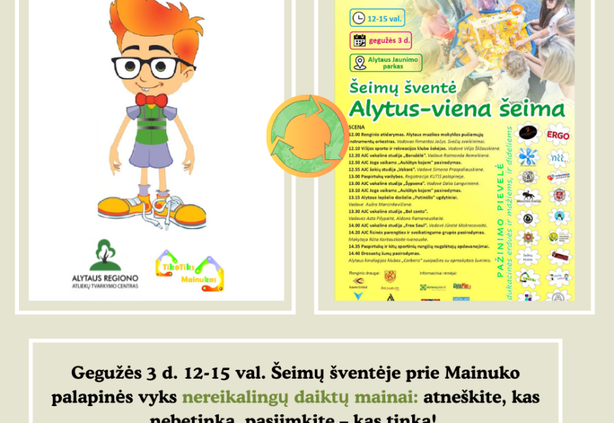 Šeimų šventėje – ir keliaujantis Mainukas: kvies atnešti, kas netinka ir pasiimti, kas tinka Šeimų šventėje – ir keliaujantis Mainukas: kvies atnešti, kas netinka ir pasiimti, kas tinka