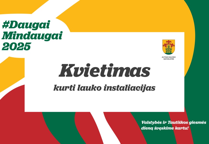 Kvietimas kurti lauko instaliacijas Kvietimas kurti lauko instaliacijas