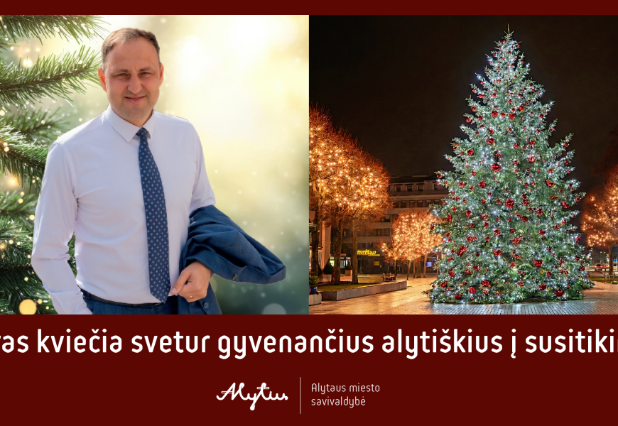 Alytus kviečia svetur gyvenančius alytiškius į jaukų kalėdinį susitikimą