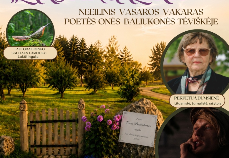 „Lakštingalėkit…“ – poezijos, muzikos ir gamtos vakaras Onės Baliukonės tėviškėje
