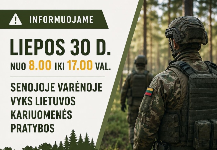 Liepos 30 d. Senojoje Varėnoje vyks Lietuvos kariuomenės pratybos Liepos 30 d. Senojoje Varėnoje vyks Lietuvos kariuomenės pratybos