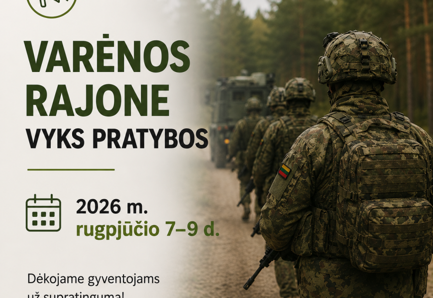 Varėnos rajono miškuose vyks karių pratybos Varėnos rajono miškuose vyks karių pratybos