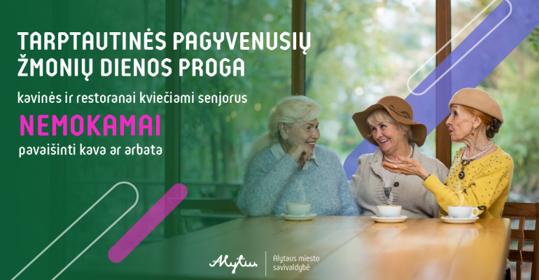 Tarptautinės pagyvenusių žmonių dienos proga kavinės ir restoranai kviečiami senjorus nemokamai pavaišinti kava ar arbata