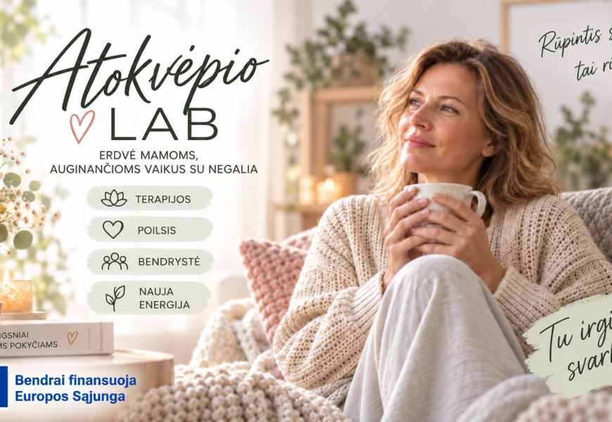 Alytuje startuoja „Atokvėpio LAB“ – pagalba mamoms, auginančioms vaikus su negalia Alytuje startuoja „Atokvėpio LAB“ – pagalba mamoms, auginančioms vaikus su negalia