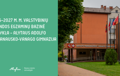 2026–2027 m. m. valstybinių brandos egzaminų bazinė mokykla – Alytaus Adolfo Ramanausko-Vanago gimnazija 2026–2027 m. m. valstybinių brandos egzaminų bazinė mokykla – Alytaus Adolfo Ramanausko-Vanago gimnazija