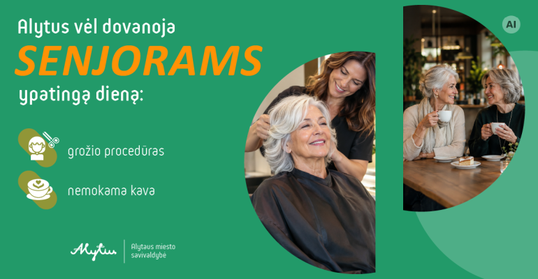 Alytus vėl dovanoja senjorams ypatingą dieną: grožio procedūros ir nemokama kava