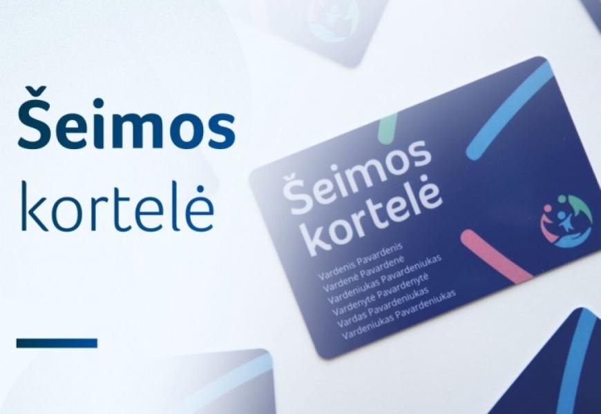 Šeimos kortelė – daugiau galimybių gausioms ir vaikus su negalia auginančioms šeimoms