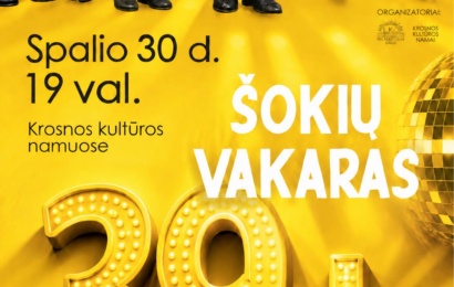 Geltonas šokių vakaro „39+“ plakatas su spalio 30 d. 19 val. data ir Krosnos kultūros namų pavadinimu