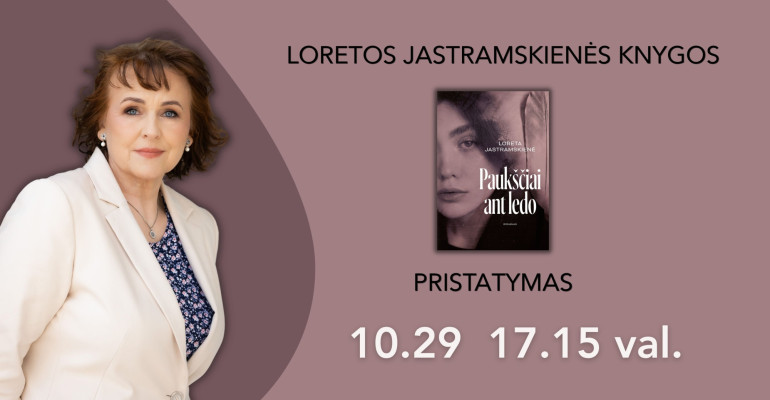 Loretos Jastramskienės portretas, romano „Paukščiai ant ledo“ viršelis ir kvietimas į pristatymą spalio 29 d. 17.15 val.